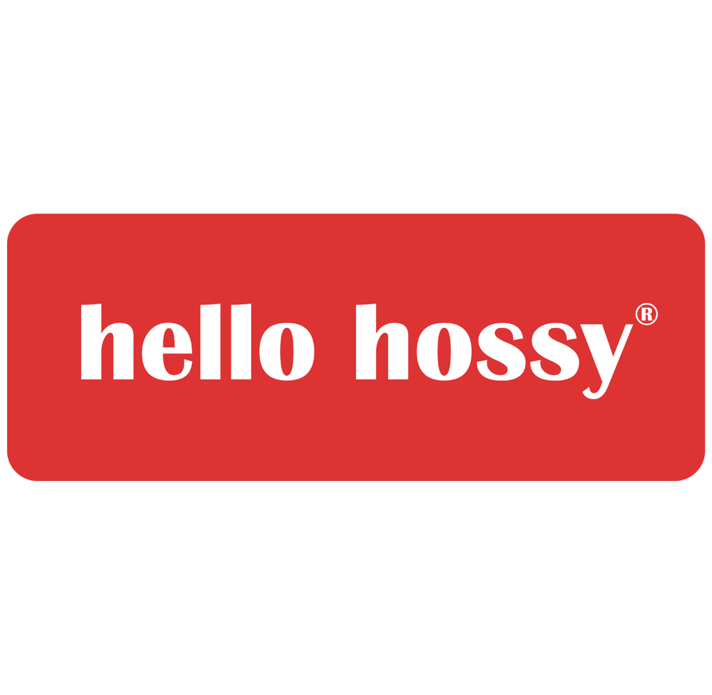 HELLO HOSSY